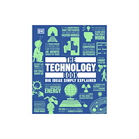 Dorling Kindersley Ltd The Technology Book (inbunden, eng)
