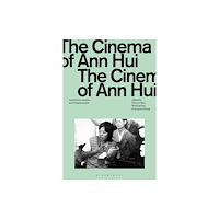 Bloomsbury Publishing PLC The Cinema of Ann Hui (häftad, eng)