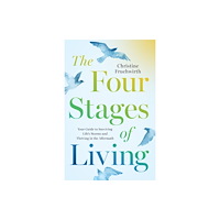 Greenleaf Book Group LLC The Four Stages of Living (häftad, eng)