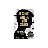 Luath Press Ltd It's Not Where You Start (häftad, eng)