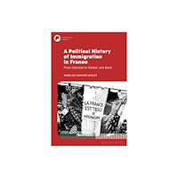 Bloomsbury Publishing PLC A Political History of Immigration in France (häftad, eng)