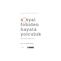 Epsilon Yayinevi Sosyal Fobiden Hayata Yolculuk (Hayatı Anlamak 2) (häftad, tur)