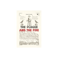 Chiselbury Publishing The Plague and the Fire (häftad, eng)