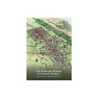 Oxford Archaeology North The Maryport Roman Settlement Project (häftad, eng)
