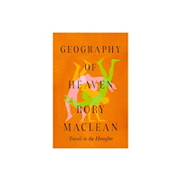 Little, Brown Book Group Geography of Heaven (inbunden, eng)