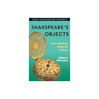 Bloomsbury Publishing PLC Shakespeare's Objects (häftad, eng)