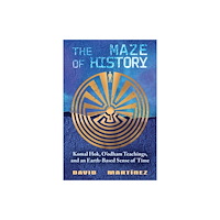 University of New Mexico Press The Maze of History (häftad, eng)
