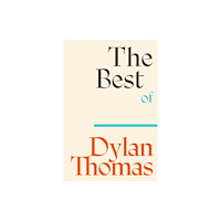 Orion Publishing Co The Best of Dylan Thomas (häftad, eng)