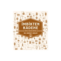 Epsilon Yayinevi İmbikten Kadehe (inbunden, tur)