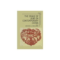 Academic Studies Press The Image of Jews in Contemporary China (inbunden, eng)