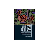 Academic Studies Press A Red Rose in the Dark (inbunden, eng)