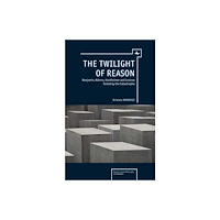 Academic Studies Press The Twilight of Reason (inbunden, eng)
