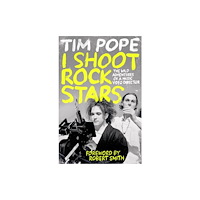 Headline Publishing Group I Shoot Rock Stars (inbunden, eng)