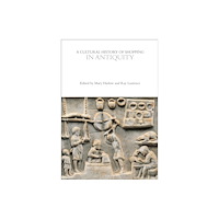 Bloomsbury Publishing PLC A Cultural History of Shopping in Antiquity (häftad, eng)
