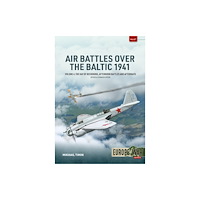 Helion & Company Air Battles over the Baltic 1941 Volume 4 (häftad, eng)