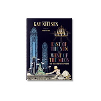 Taschen GmbH Kay Nielsen. À l'Est du Soleil et à l'Ouest de la Lune (inbunden, fre)
