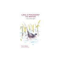 Ashgrove Publishing Ltd Like a Pheasant to Water (häftad, eng)