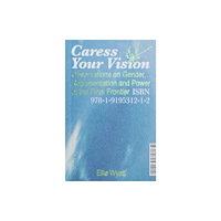 Foolscap Editions Caress Your Vision (häftad, eng)