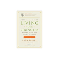 Gallup Press Living Your Strengths Catholic Edition (inbunden, eng)