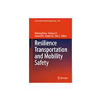 Springer Verlag, Singapore Resilience Transportation and Mobility Safety (inbunden, eng)