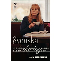 Ann Heberlein Svenska värderingar (inbunden)