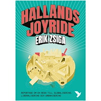 Erik Zsiga Hallands Joyride (inbunden)