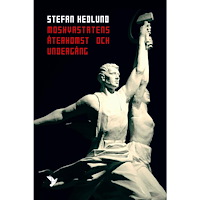 Stefan Hedlund Moskvastatens återkomst och undergång (inbunden)