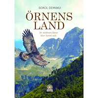 Sokol Demaku Örnens land: Av mödrars tårar blev havet salt (bok, danskt band)