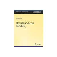 Springer International Publishing AG Uncertain Schema Matching (häftad, eng)