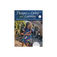 Redleaf Press Designs for Living and Learning, Third Edition (häftad, eng)