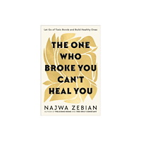 Hodder & Stoughton The One Who Broke You Can't Heal You (häftad, eng)