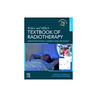 Elsevier Health Sciences Walter and Miller's Textbook of Radiotherapy: Radiation Physics, Therapy and Oncology (häftad, eng)