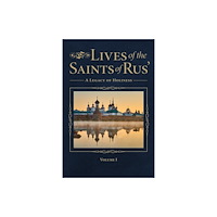 Holy Trinity Publications Lives of the Saints of Rus' (inbunden, eng)