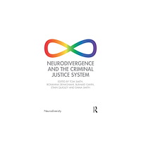 Taylor & francis ltd Neurodivergence and the Criminal Justice System (häftad, eng)