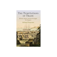 University of Pennsylvania Press The Temptations of Trade (häftad, eng)