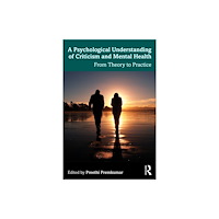 Taylor & francis ltd A Psychological Understanding of Criticism and Mental Health (häftad, eng)