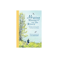 HarperCollins Publishers Messing About on the River: Mindful Moments from Wind in the Willows (inbunden, eng)