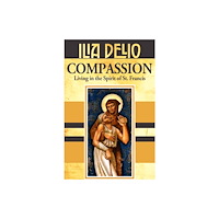Orbis Books (USA) Compassion: Living in the Spirit of St.Francis (häftad, eng)