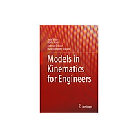 Springer Nature Switzerland AG Models in Kinematics for Engineers (inbunden, eng)