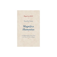 The catholic university of america press Encyclical Letter Magnifica Humanitas (häftad, eng)