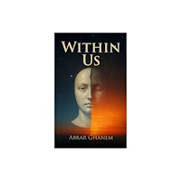 Austin Macauley Publishers FZE Within Us (häftad, eng)