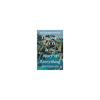 Peter Brannen The Story of CO2 Is the Story of Everything (pocket, eng)
