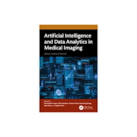Taylor & francis ltd Artificial Intelligence and Data Analytics in Medical Imaging (häftad, eng)
