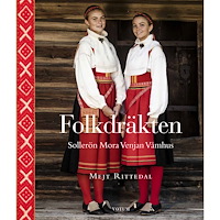 Mejt Rittedal Folkdräkten : Sollerön Mora Venjan Våmhus (inbunden)