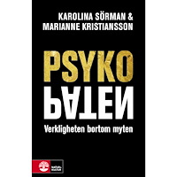 Karolina Sörman Psykopaten : verkligheten bortom myten (inbunden)