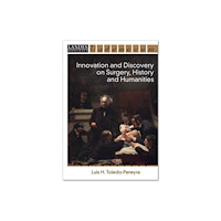 Taylor & francis inc Innovation and Discovery on Surgery, History and Humanities (häftad, eng)