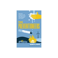 Johns Hopkins University Press The Preventioneers (häftad, eng)