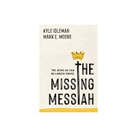 Tyndale House Publishers The Missing Messiah (häftad, eng)