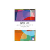 Taylor & francis ltd Future Faith (häftad, eng)
