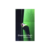Poetry Wales Press Selected Poems: Sheenagh Pugh (häftad, eng)